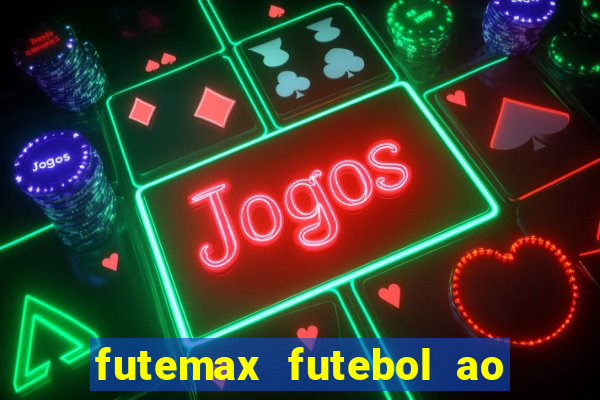 futemax futebol ao vivo sem anuncio
